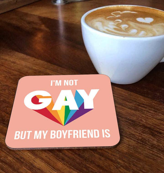 I'm Not Gay coaster