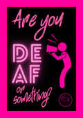 Are you deaf or something