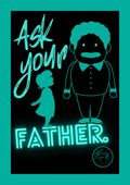 Ask your father.