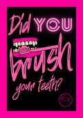 Did you brush your teeth?
