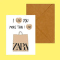 I Love you more than I love Zara