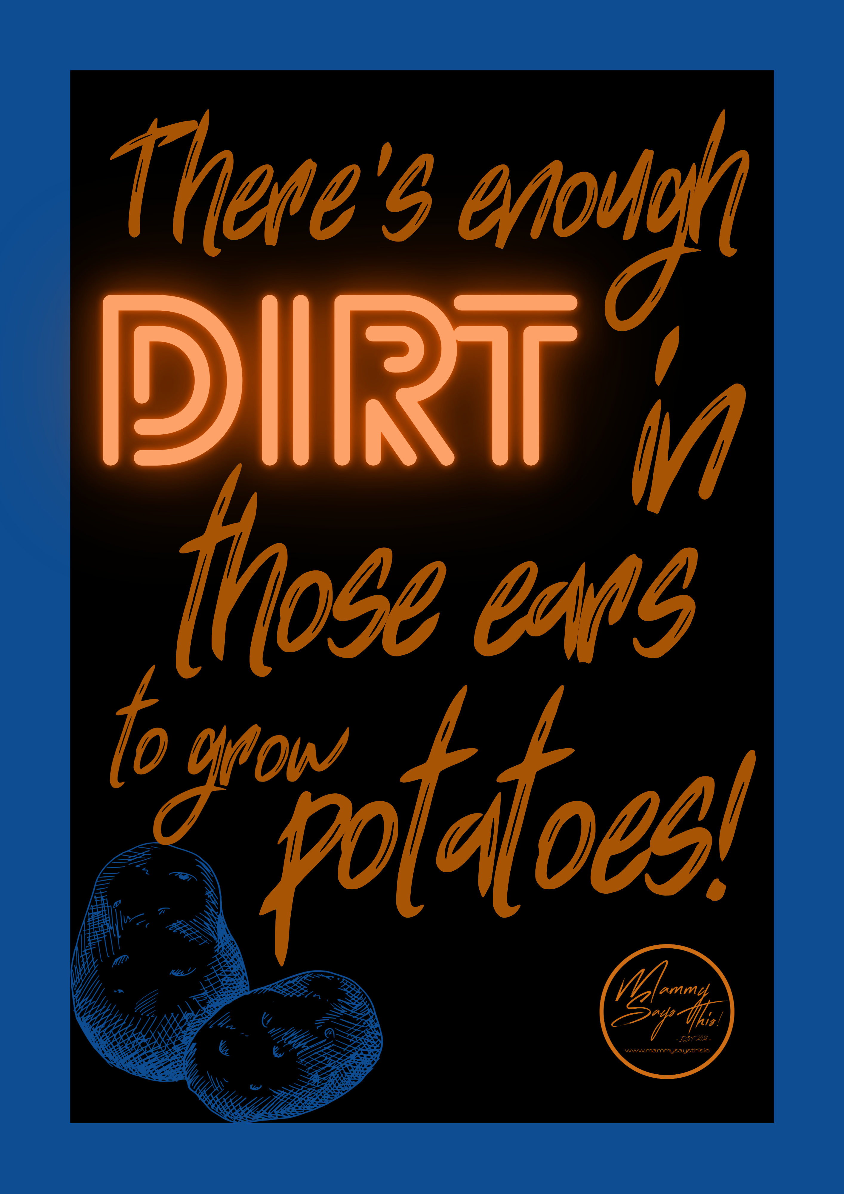 There's enough dirt in those ears to grow potatoes!