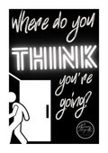 Where do you think your going?