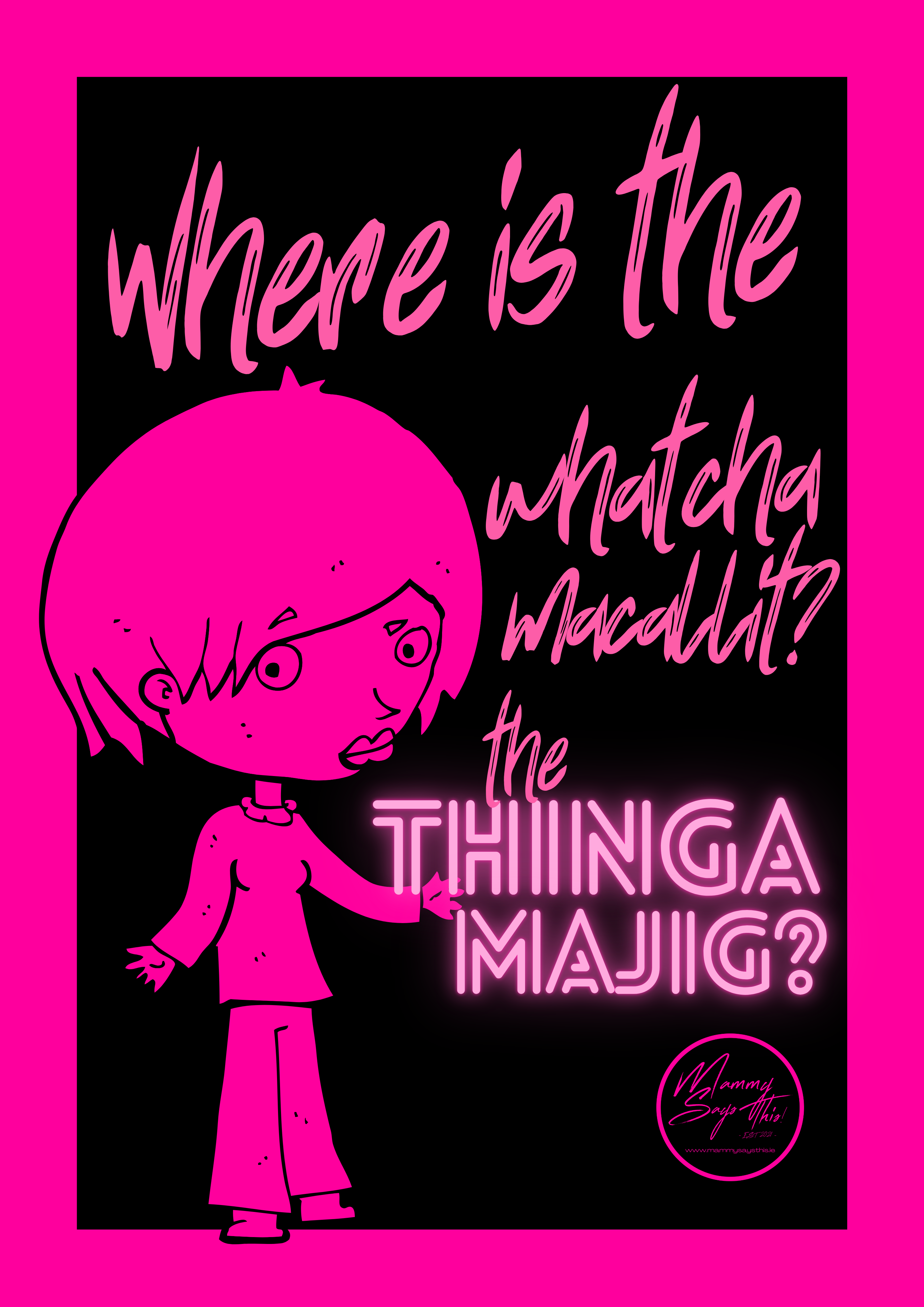 Where is the whatchamacallit_ the thingamajig
