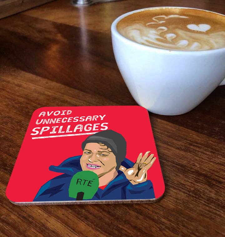 Avoid Unnecessary Spillages Coaster